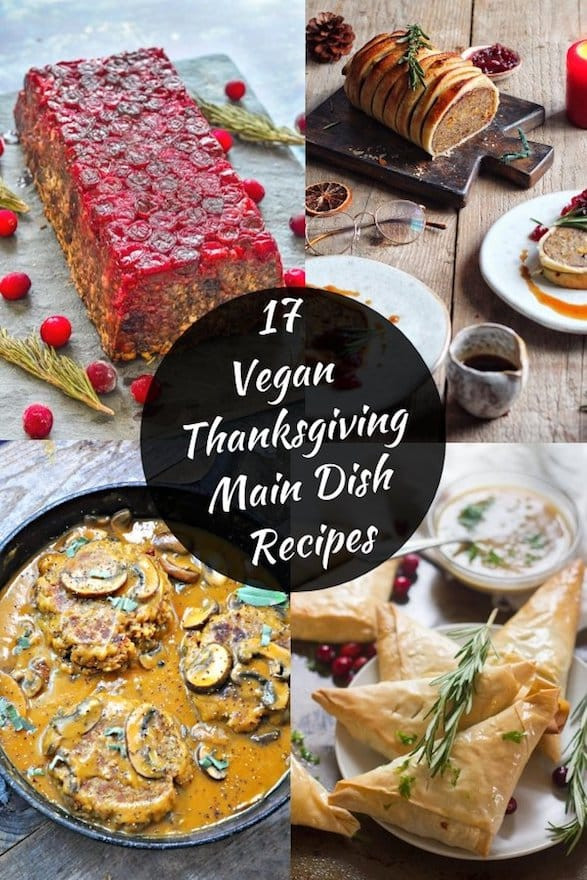 Vegan Thanksgiving Main Dish
 17 Best Vegan Thanksgiving Main Dish Recipes A Virtual Vegan