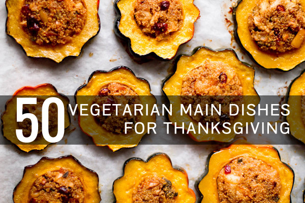 Vegetarian Options For Thanksgiving
 Ve arian Thanksgiving Recipes Everyone Will Love Oh My