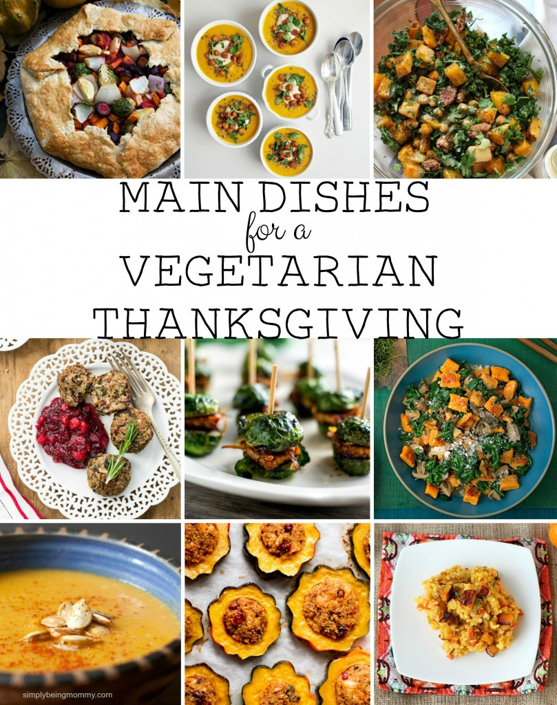 Vegetarian Thanksgiving Recipes Main Dish
 Ve arian Thanksgiving Main Dish Recipes